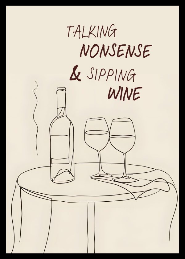 Talking Nonsense & Drinking Wine