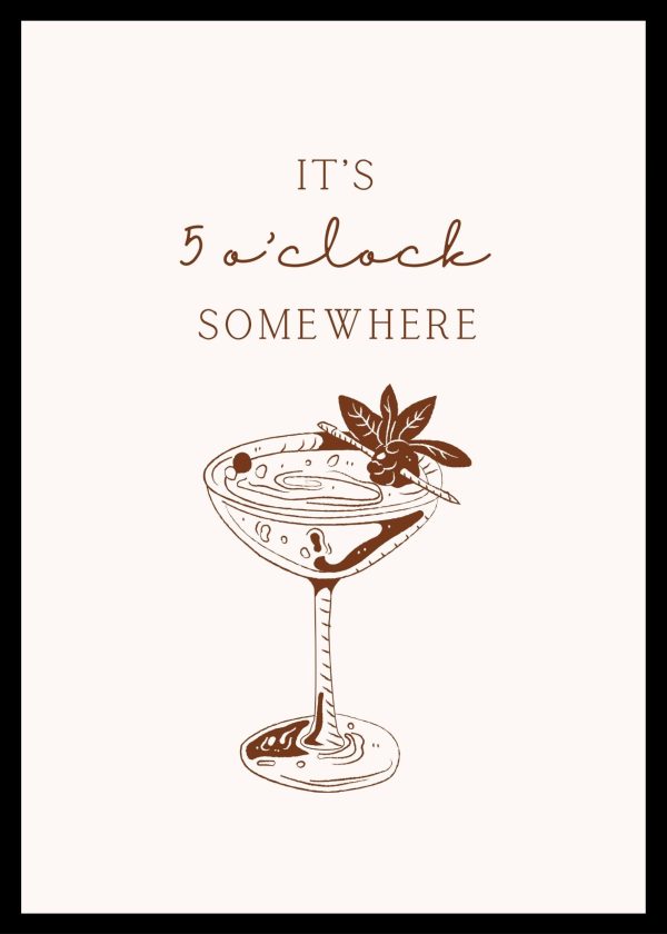 It's 5 O'Clock Somewhere