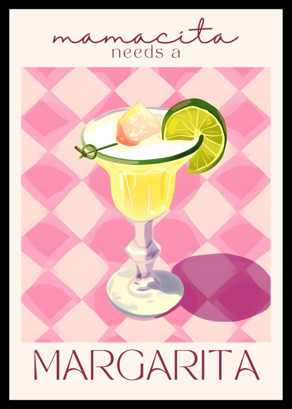 Mamacita Needs A Margarita