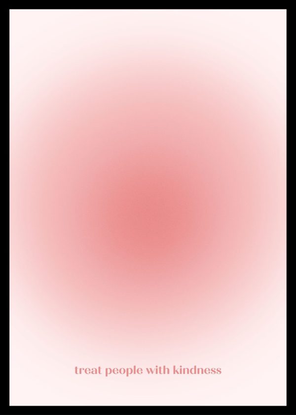 Treat People With Kindness