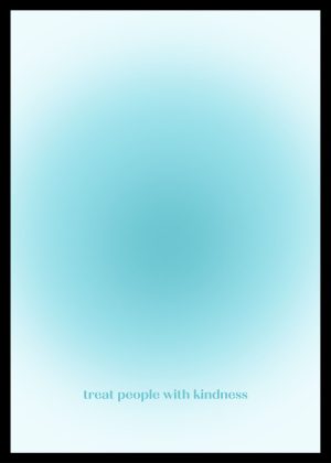 Treat People With Kindness Blue