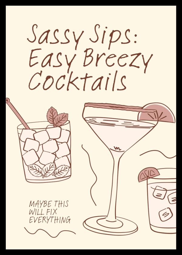 Sassy Sips: Easy Breezy Coctails