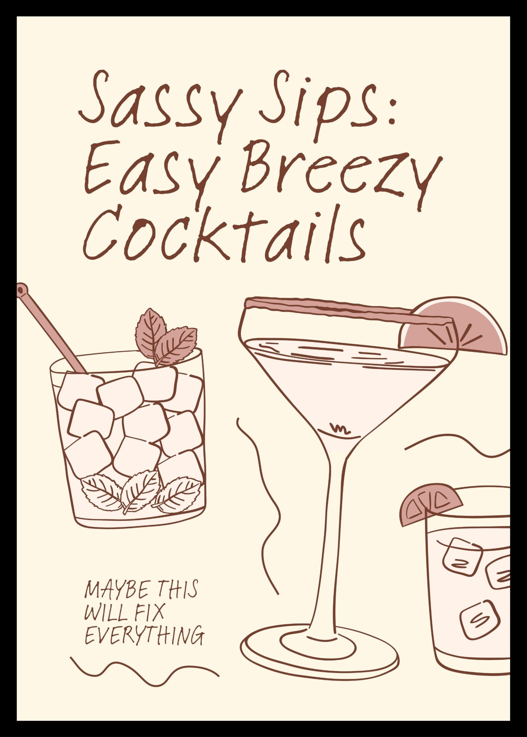 Sassy Sips: Easy Breezy Coctails