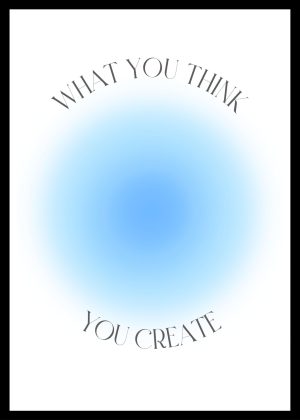 What You Think You Create 2