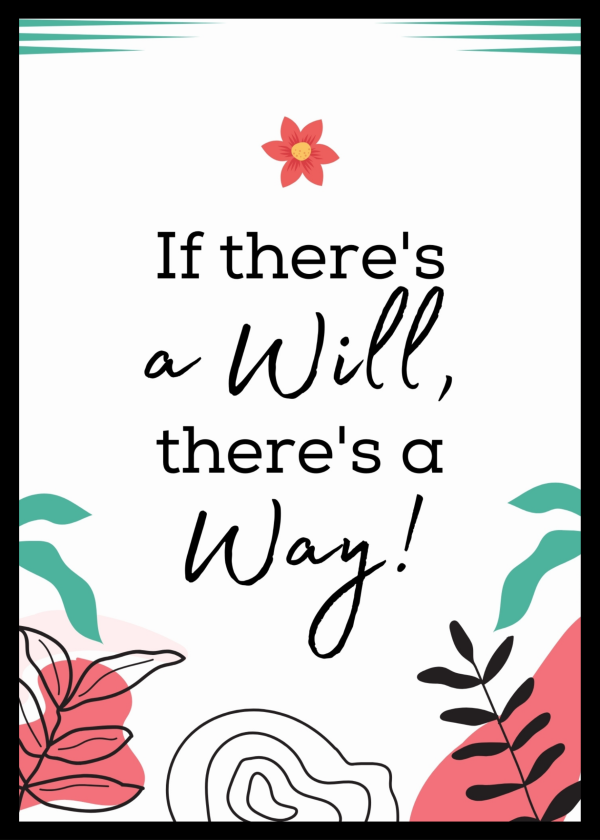 If there's a will, there's a way