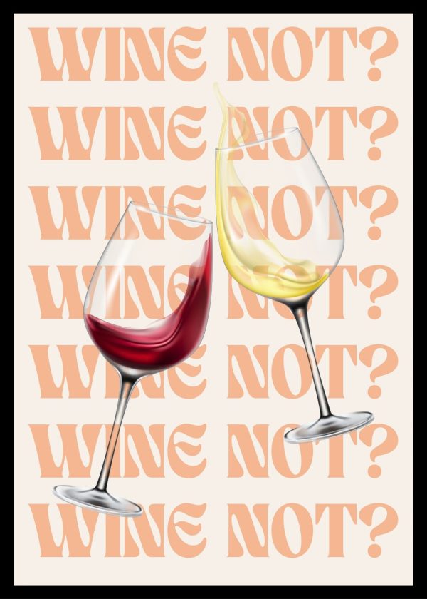 Wine Not?