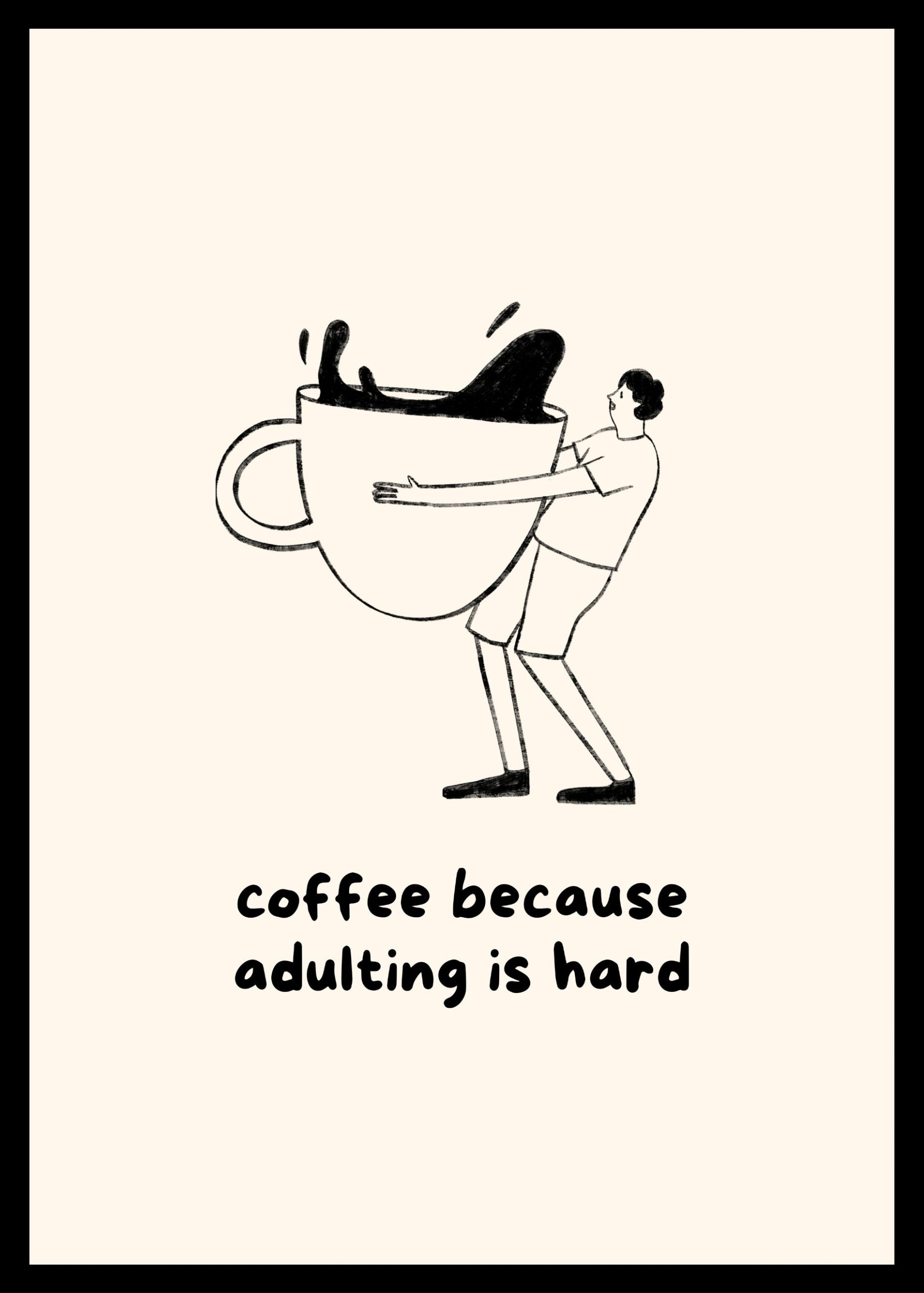 Coffee Because Adulting Is Hard